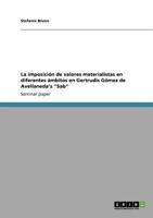 La imposicin de valores materialistas en diferentes mbitos en Gertrudis Gmez de Avellaneda's Sab 3640876458 Book Cover