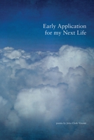 Early Application for my Next Life B0CK5CMN4L Book Cover