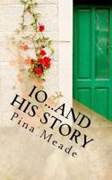 Io...and His Story 1543252613 Book Cover