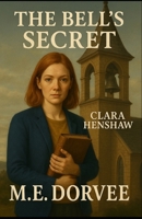 The Bell's Secret: An Aurora Teagarden Mysteries Inspired Novel (The Willow Cove Mysteries Series) B0F9KL8Z3L Book Cover