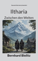 Iltharia: Zwischen den Welten (German Edition) 3759770797 Book Cover