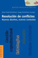 Resolucion De Conflictos: Nuevos Disenos, Nuevos Contextos 950641307X Book Cover