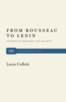From Rousseau to Lenin: Studies in Ideology and Society 0853453500 Book Cover