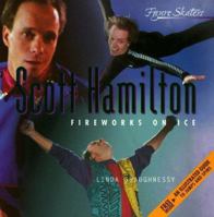 Scott Hamilton: Fireworks on Ice 0382394445 Book Cover