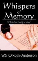 Whispers of Memory: A Link to Emily's Past 1425929346 Book Cover