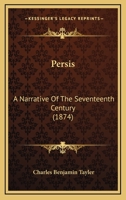 Persis: A Narrative Of The Seventeenth Century 1104259427 Book Cover