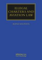 Illegal Charters and Aviation Law 1032042478 Book Cover