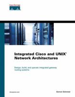 Integrated Cisco And Unix Network Architectures 1587051214 Book Cover