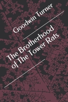 The Brotherhood of The Tower Rats 166074590X Book Cover