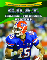 G.O.A.T. College Football Players (Greatest of All Time College Sports (Lerner B0GN5TLJ5D Book Cover