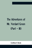 The Adventures Of Mr. Verdant Green 9354757332 Book Cover