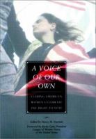 A Voice of Our Own: Leading American Women Celebrate the Right to Vote 0787902314 Book Cover