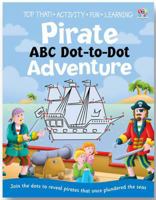 Pirate ABC Dot-To-Dot Adventure 184956714X Book Cover