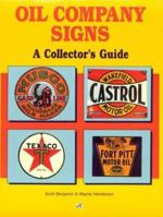 Oil Company Signs: A Collector's Guide 0760300739 Book Cover