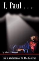 I, Paul . . . 0741441861 Book Cover