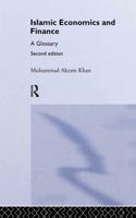 Islamic Economics and Finance: A Glossary (Routledge International Studies in Money and Banking, 23) 0415459257 Book Cover