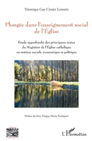 Plongée dans l'enseignement social de l'Eglise: Etude approfondie des principaux textes du magistère de l'Eglise catholique en matière sociale, ... (Religions Et Spiritualité) (French Edition) 234304001X Book Cover