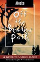 Alaska Off the Beaten Path (Off the Beaten Path Series) 0762745347 Book Cover