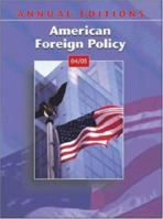 Annual Editions: American Foreign Policy 04/05, Vol. 10 0072950293 Book Cover