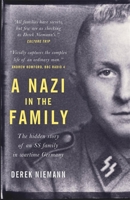 A Nazi in the Family: The hidden story of an SS family in wartime Germany 1780723717 Book Cover