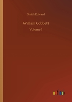 William Cobbett: Volume 1 375243094X Book Cover