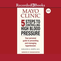 Mayo Clinic 5 Steps to Controlling High Blood Pressure: Your Personal Guide to Preventing and Managing Hypertension B0B1S4GWZ5 Book Cover