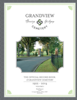 The Official Record Book of Grandview Cemetery: Volume 1: 1922-2014 163192723X Book Cover