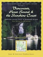 Dreamspeaker Cruising Guide Series: Vancouver, Howe Sound & the Sunshine Coast: Volume 3 1551924676 Book Cover