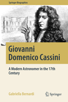 Giovanni Domenico Cassini: A Modern Astronomer in the 17th Century 3319634674 Book Cover