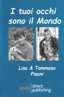 I tuoi occhi sono il mondo B09CRPZV9C Book Cover