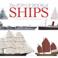 The Pop-Up Book of Ships: A Maritime History: Maritime History with Spectacular Pop-ups 0789324083 Book Cover