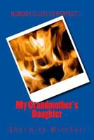 My Grandmother's Daughter 1491217863 Book Cover