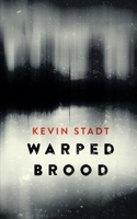 Warped Brood 1915546338 Book Cover