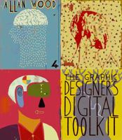 The Graphic Designer’s Digital Toolkit 1418011584 Book Cover