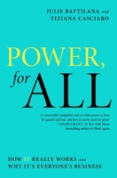 Power, for All: How It Really Works and Why It's Everyone's Business 1982141638 Book Cover