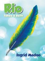 Rio Takes a Bath 1640272151 Book Cover