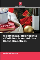 Hipertensão, Retinopatia e Deficiência em Adultos Obese-Diabéticos 6205915421 Book Cover