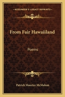 From Fair Hawaiiland: Poems 1018231129 Book Cover