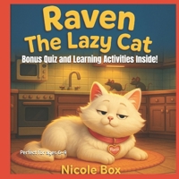 Raven The Lazy Cat: Bonus Chapters, Quiz, and Fun Activities B0FFN68GRJ Book Cover