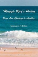 Maggie Ray's Poetry 1597812846 Book Cover