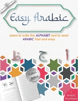 Easy Arabic - learn to write the Alphabet and to read Arabic fast and easy: arabic calligraphy - for kids and adults B08QSQ8BK1 Book Cover