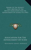 Report Of The Seventy-First Meeting Of The British Association For The Advancement Of Science V2 0548809909 Book Cover