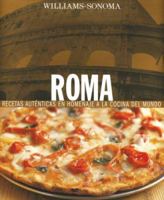 Roma: Rome, Spanish-Language Edition (Coleccion Williams-Sonoma) 9707183527 Book Cover