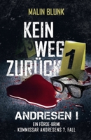 ANDRESEN! Kein Weg zurück: Kommissar Andresens 7. Fall (Ein Förde-Krimi) (German Edition) 1711256757 Book Cover