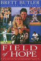 Field of Hope: An Inspiring Autobiography of a Lifetime of Overcoming Odds 0785271449 Book Cover