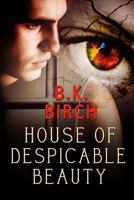 House of Despicable Beauty 1492364657 Book Cover