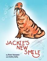 Jackie's New Smile 1441523642 Book Cover