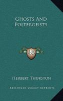 Ghosts and Poltergeists 0809481049 Book Cover