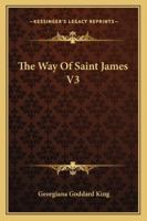 The Way Of Saint James V3 1432683349 Book Cover