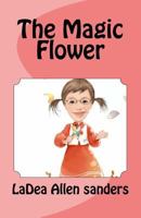 The Magic Flower 1530619971 Book Cover